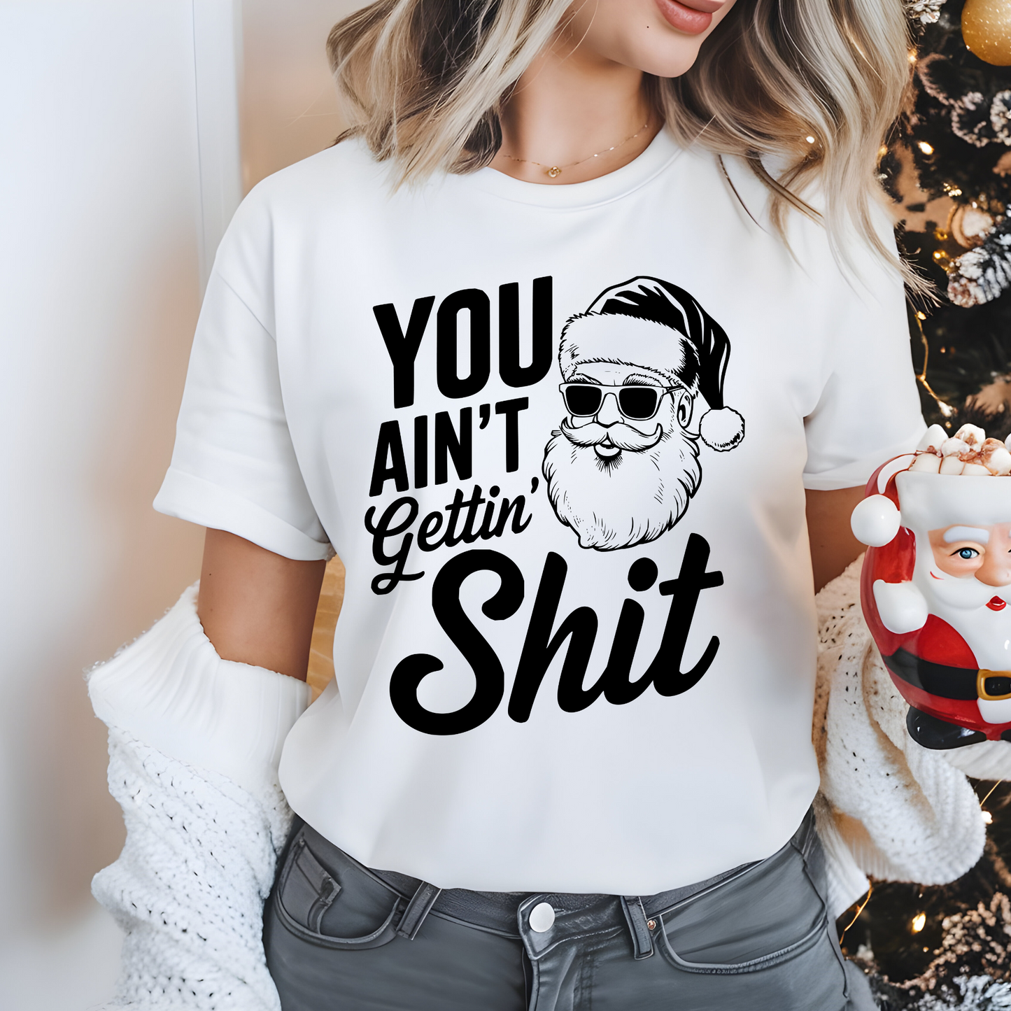 You ain't getting shit-Unisex Jersey Short Sleeve Tee